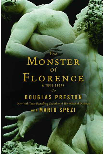 Douglas Preston's The Monster Of Florence is hella cinematic Douglas Preston's The Monster Of Florence is hella cinematic